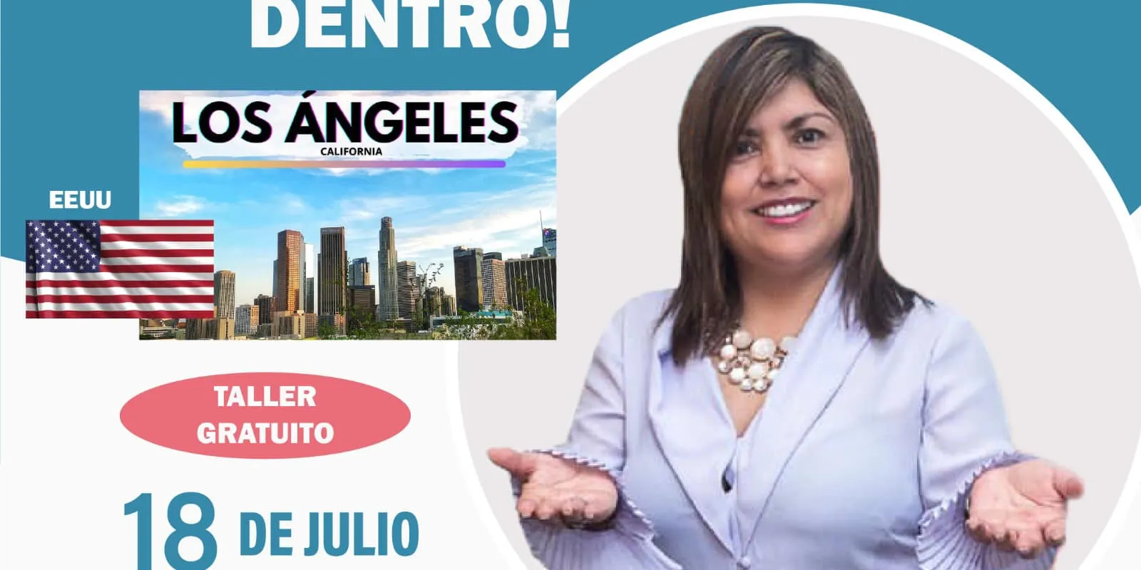 Flyer de la conferencia ¡Saca el líder que llevas dentro! en Los Ángeles, 18 de julio, con Aurelia Gavidia