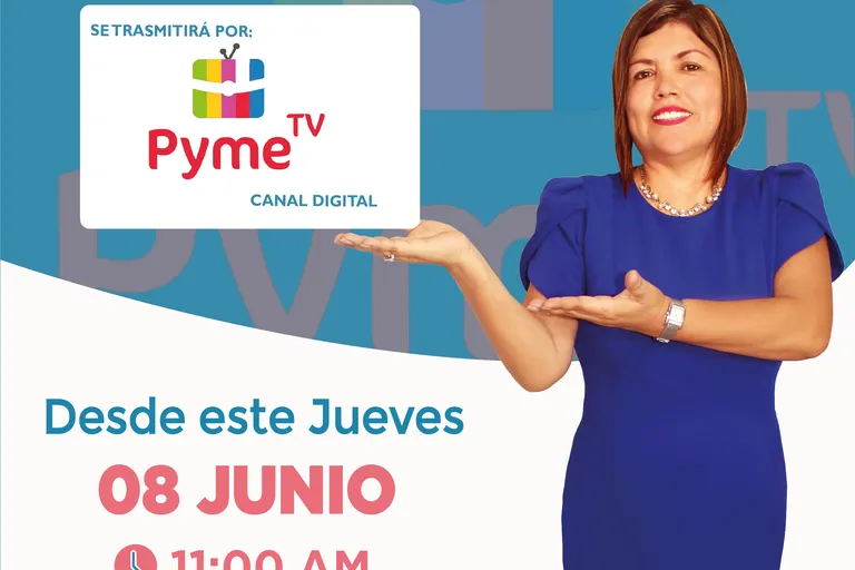 Afiche de Pyme TV: Aurelia Gavidia anuncia el programa desde el jueves 8 de junio a las 11:00 am