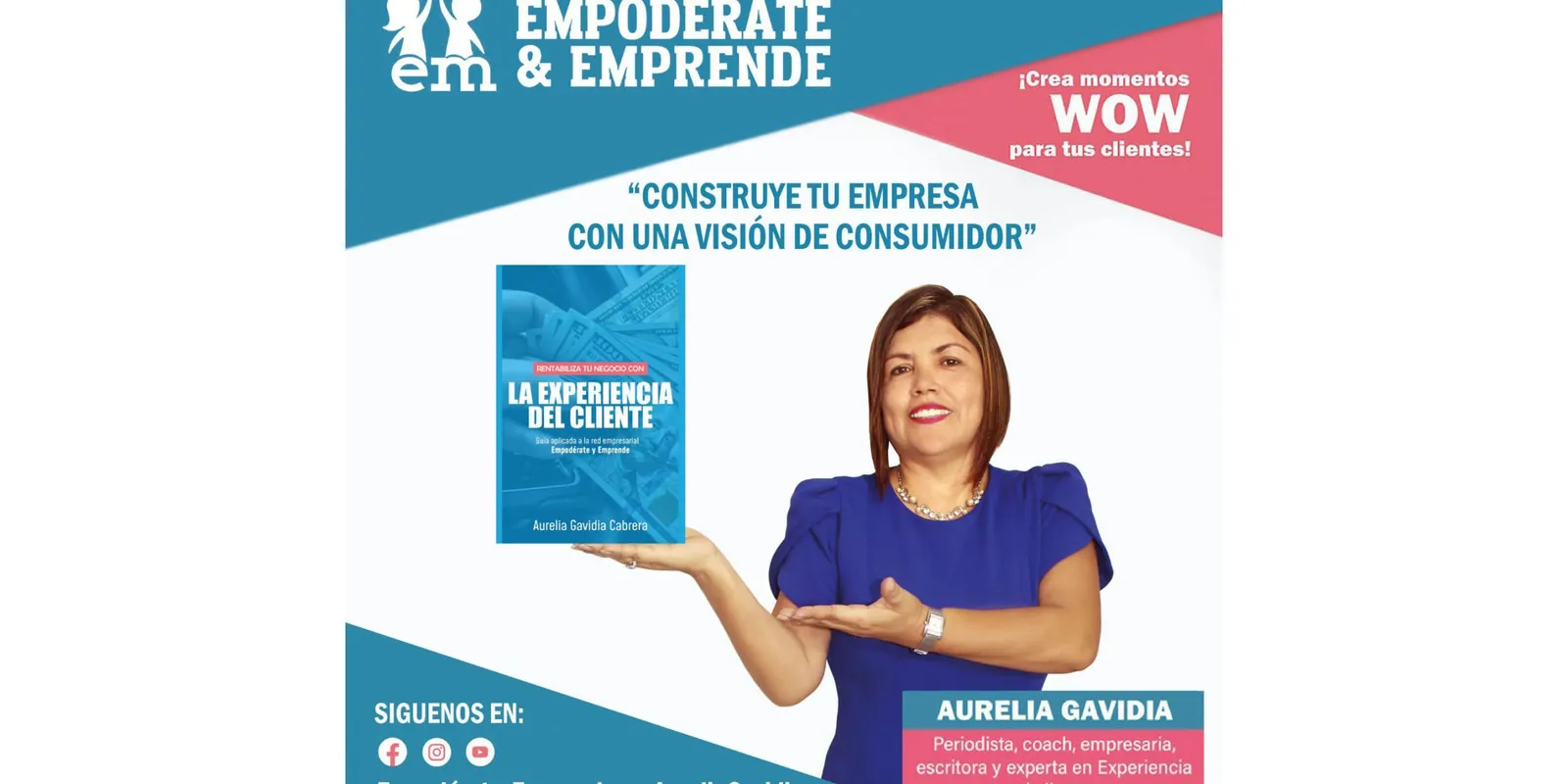 Afiche del libro con Aurelia Gavidia sosteniendo su obra y el lema «Construye tu empresa con una visión de consumidor»