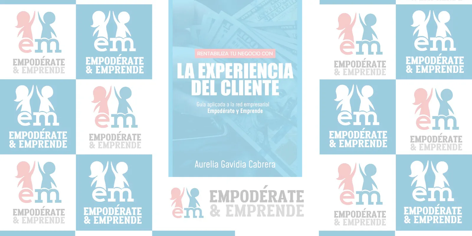 Fondo de logotipos de Empodérate y Emprende con la portada del libro La Experiencia del Cliente en el centro