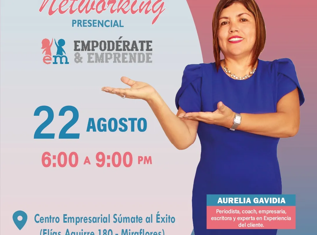 Afiche del networking presencial del 22 de agosto, de 6:00 a 9:00 pm, en el Centro Empresarial Súmate al Éxito, Miraflores